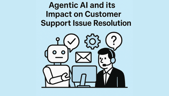Agentic AI and its Impact on Customer Support Issue Resolution